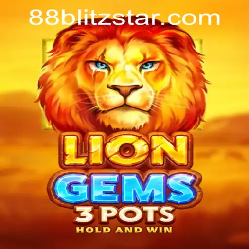 Discover the Thrills of LionGems3pots: An Engaging Journey at Blitzstar88.Casino