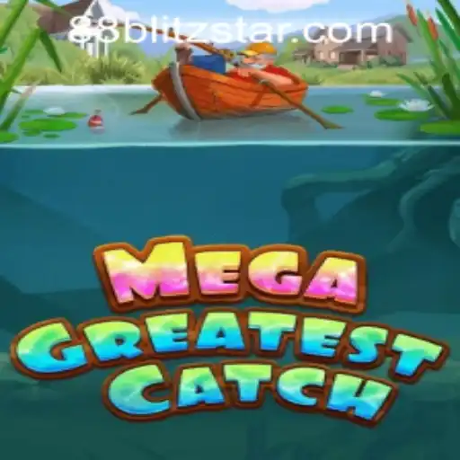 Exploring the Thrills of MegaGreatestCatch at Blitzstar88 Casino